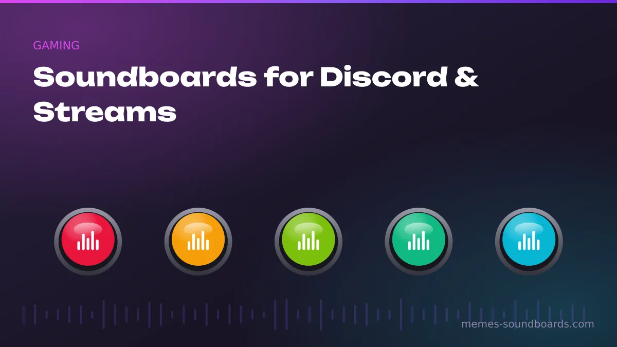 Unblocked soundboards for gaming — meme sound buttons on Discord and Twitch