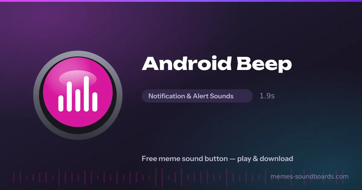 Android Beep sound button — play and download the Android Beep meme sound free Android Beep sound button — play and download the Android Beep meme sound free