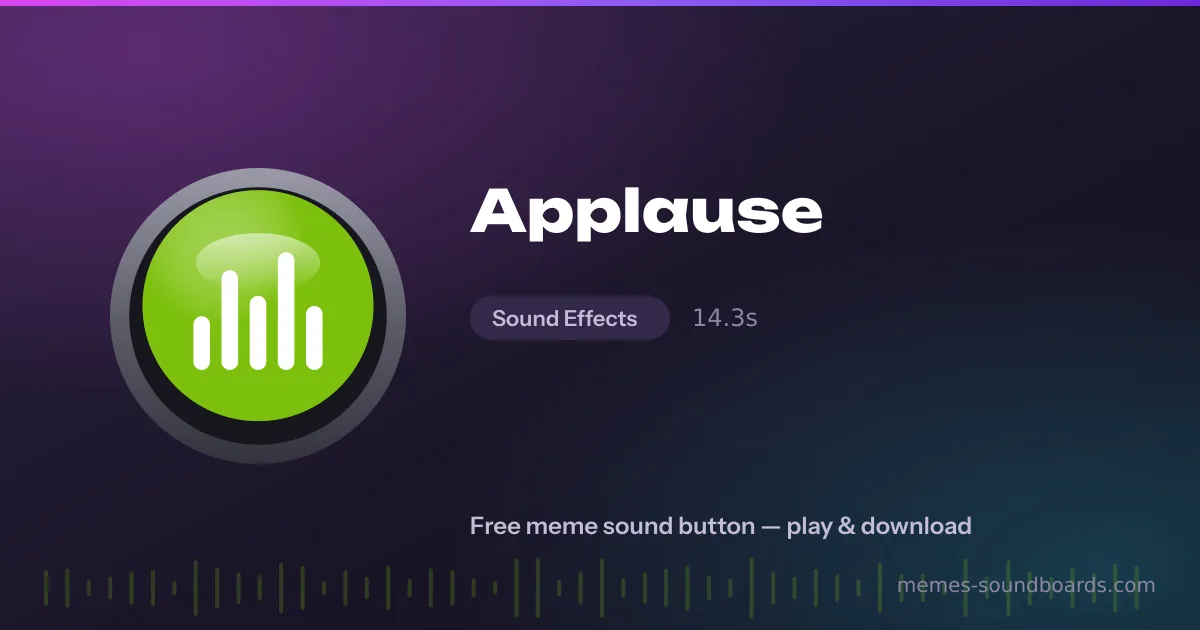 Applause sound button — play and download the Applause meme sound free Applause sound button — play and download the Applause meme sound free