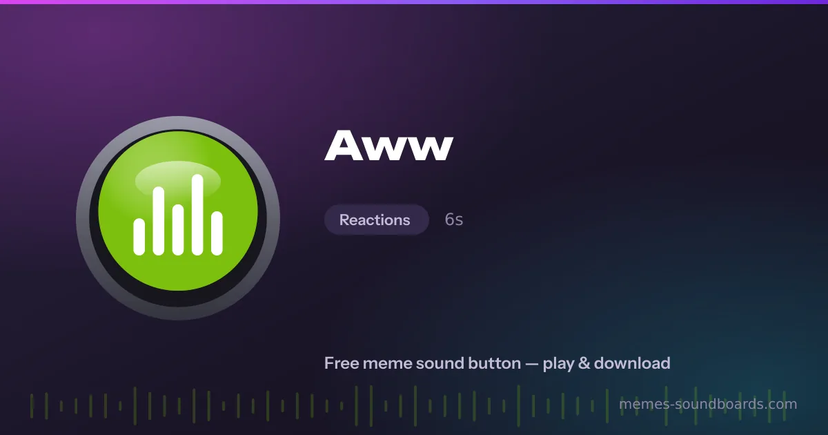 Aww sound button — play and download the Aww meme sound free Aww sound button — play and download the Aww meme sound free