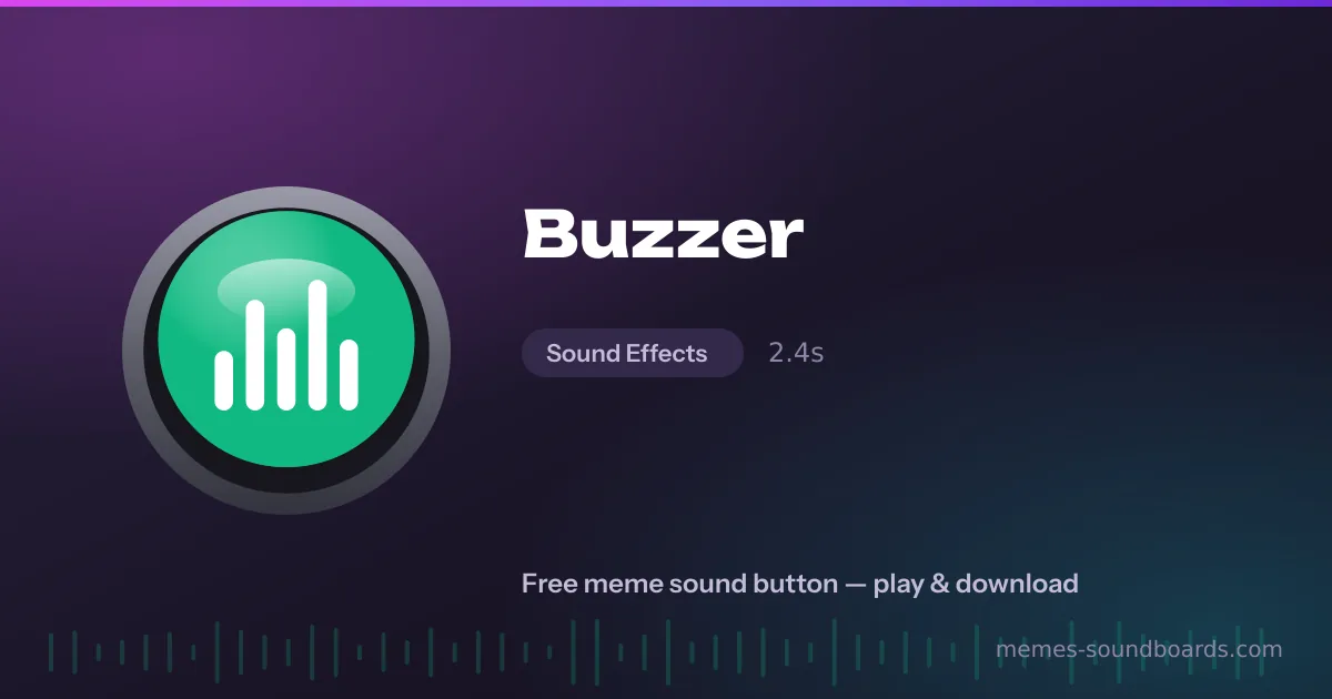Buzzer sound button — play and download the Buzzer meme sound free Buzzer sound button — play and download the Buzzer meme sound free