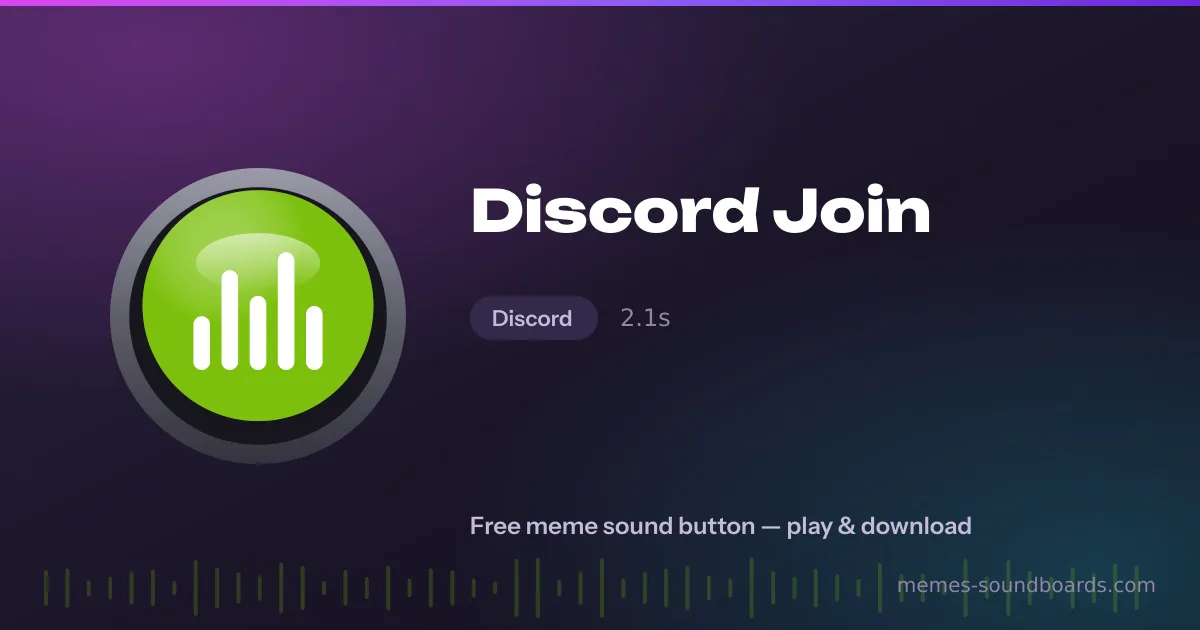Discord Join sound button — play and download the Discord Join meme sound free Discord Join sound button — play and download the Discord Join meme sound free