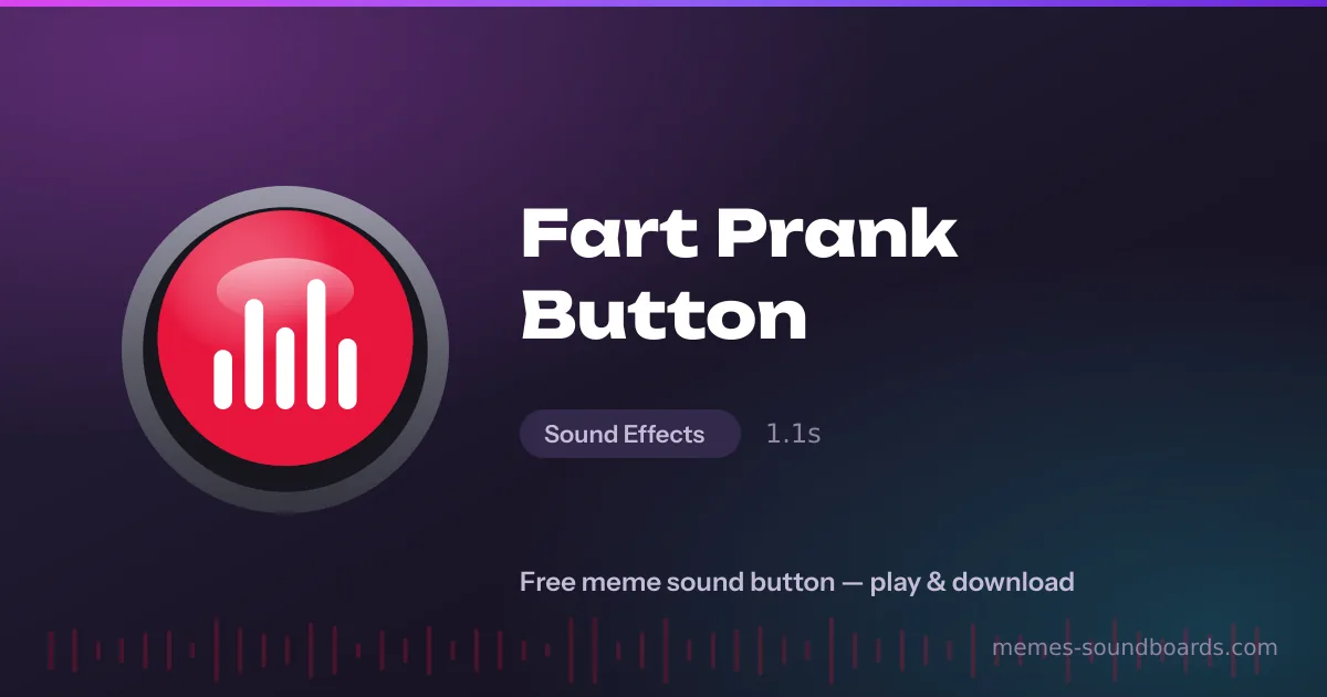 Fart Prank Button sound button — play and download the Fart Prank Button meme sound free Fart Prank Button sound button — play and download the Fart Prank Button meme sound free