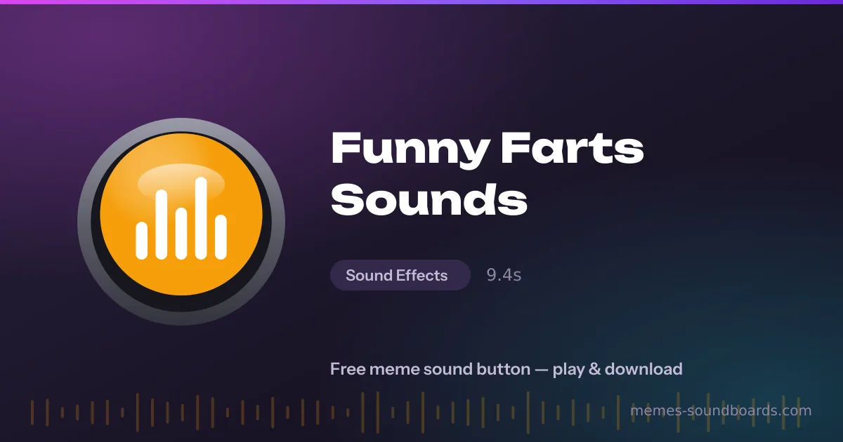 Funny Farts Sounds sound button — play and download the Funny Farts Sounds meme sound free Funny Farts Sounds sound button — play and download the Funny Farts Sounds meme sound free